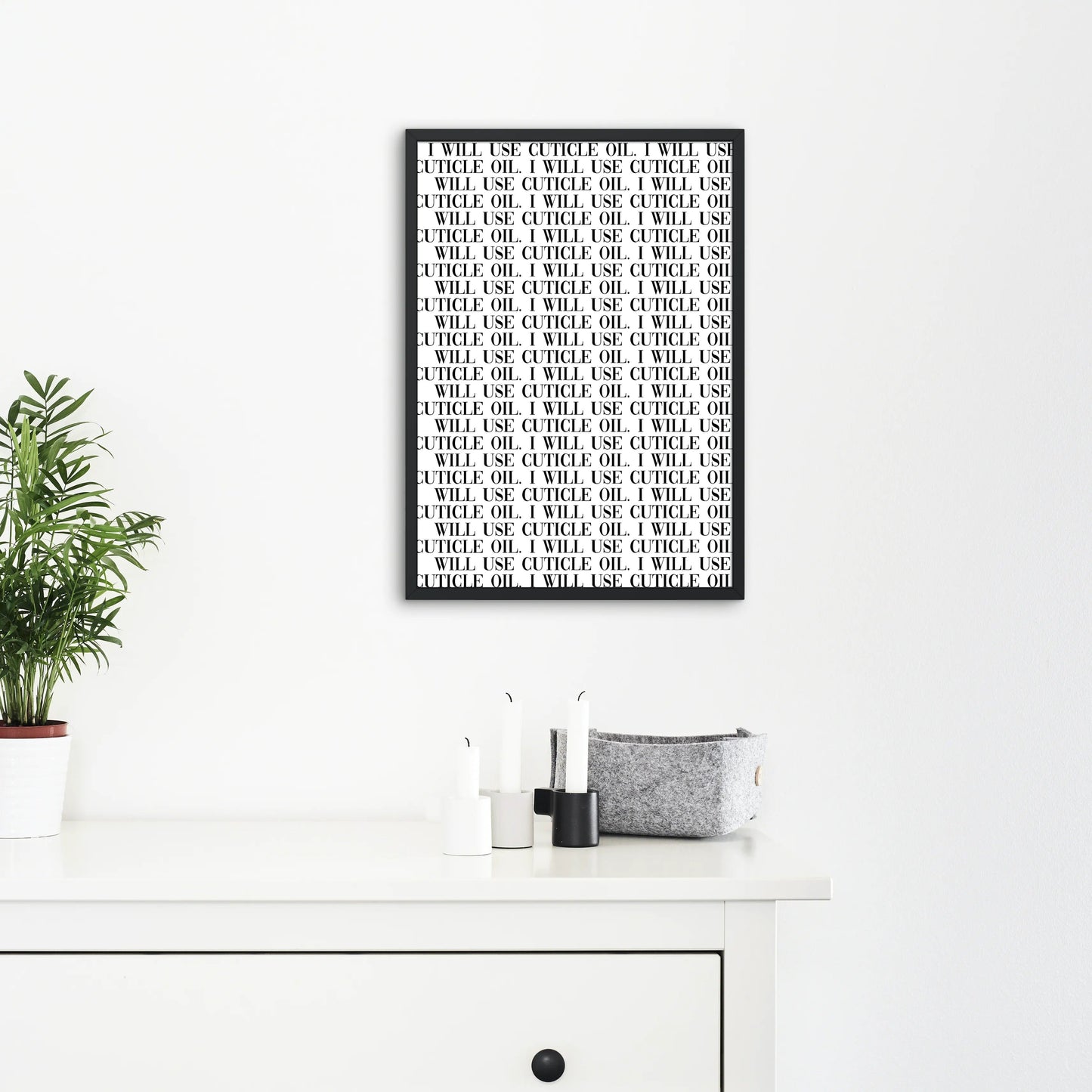 Blabz Beauty Bar Framed A4 I Will Use Cuticle Oil Quote Wall Art Black and White Print Blabz Beauty Bar